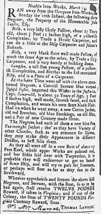 Billy, a ship carpenter, ran away from Occoquan in 1765 with fellow slaves and a convict servant