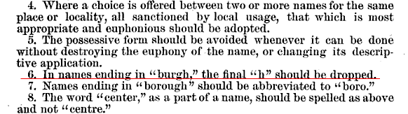 the Board of Geographic Names started by establishing principles for standardizing names and dropped the h from Pittsburgh