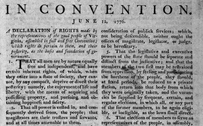 the June 12, 1776 Virginia Declaration of Rights defined the basis for government authority: all power is vested in, and consequently derived from the people