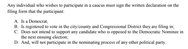 potential delegates to District and State conventions have to commit in advance to support whichever candidates are nominated by their party, unlike voters in state-run primaries