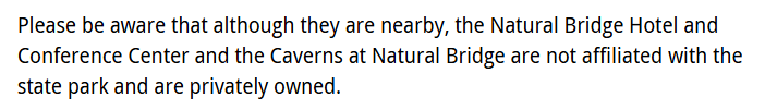 in June 2025, eight months after acquiring the Caverns at Natural Bridge, the Natural Bridge State Park website still indicated the cave was privately owned