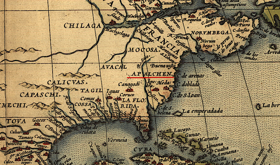the first modern atlas, compiling sixteenth-century cartography, shows Apalchen far north of the Florida peninsula